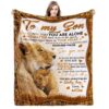 To My Son Never Feel That You Are Alone Blanket, Gift for Son