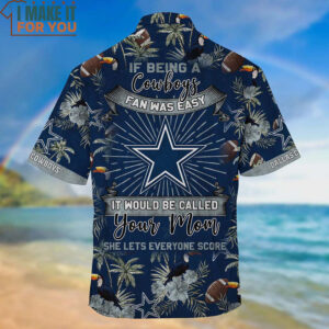 If Being A Cowboys Fan Was Easy Dallas Cowboys Parrots Tropical Leaf Hawaiian Shirt And Short 3