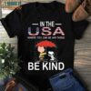 In The USA Where You Can Be Anything Be Kind Snoopy And Peanuts Independence Day T-Shirt