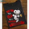 Snoopy And Woodstock We’re Not Old We’re Recycled Teenagers Funny Shirt for Fan