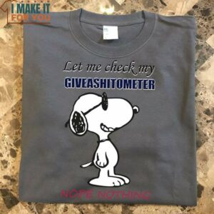 Snoopy Let Me Check My Giveashitometer Nope Nothing Shirt, Snoopy Gifts for Him and Her