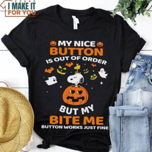 My Nice Button Is Out Of Order Snoopy T-Shirt, Happy Halloween Gift for Snoopy Fans