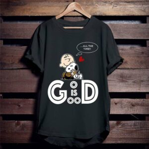 God Is Good All The Time Snoopy T-Shirt, Snoopy Gifts for Him and Her