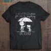 In A World Where You Can Be Anything Be Kind Snoopy And Charlie T-Shirt