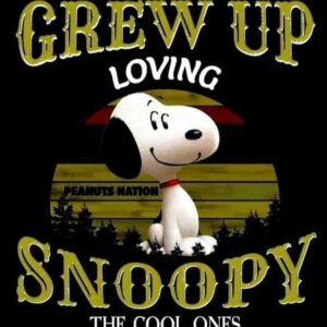 Some Of Us Grew Up Loving Snoopy The Cool Ones Still Do T-Shirt, Peanuts Snoopy Gift Shop