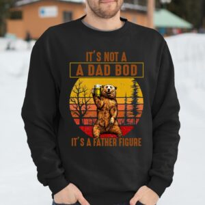 Beer Lover Shirt It Not A Dad Bod Its a Father Figure T Shirt Cute Fathers Day Ideas 3