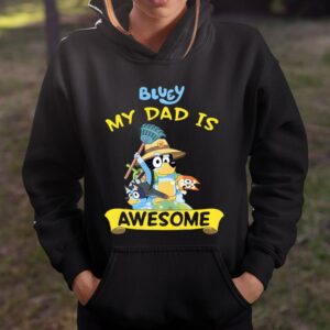 Blueys Dad My Dad Is Awesome Dad Shirt Happy Fathers Day Gifts 2