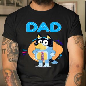Blueys Dad Shirt Family Blueys Lover Dad Gifts 2