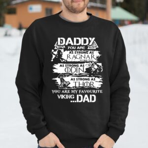 Daddy You Are My Favourite Viking Dad Shirt Last Minute Fathers Day Gifts 2
