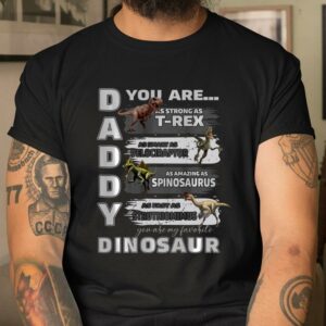 Daddy You Are as Strong as T Rex Funny Father Day T Shirt Good Gifts For Fathers 2
