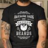 Awesome Dad Have Tattoo And Beards Shirt, Unique Father’s Day Gift Ideas