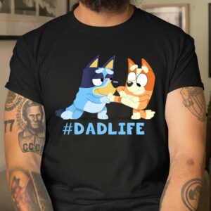 Dadlife Blueys Dad Mum Love T Shirt Gifts for Dad 2
