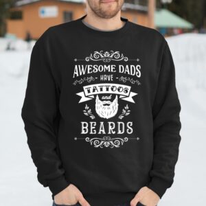 Awesome Dad Have Tattoo And Beards Shirt Unique Fathers Day Gift Ideas 4