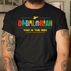 Dad Dadalorian This Is The Way T Shirt Fathers Day Ideas For Dad 4