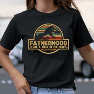 Fatherhood Like A Walk In The Park Retro Vintage Shirt Father's Day Gift for T Rex Dinosaur Dad 3