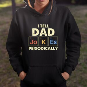 I Tell Dad Jokes Periodically T Shirt Awesome Gifts For Dad 2