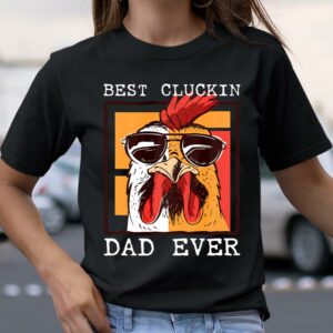 Mens Best Cluckin Dad Ever Shirt Chicken Dad Cool Rooster Father Gift 4