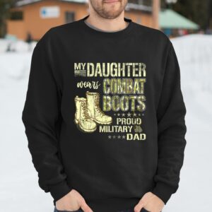 My Daughter Wears Combat Boots Proud Military Dad Shirt Fathers Day Special Gift 2