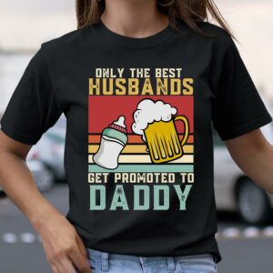 Only The Best Husbands Get Promoted To Daddy Beer Milk Bottle Shirt Beer Lover Funny Shirt for Father Day 3