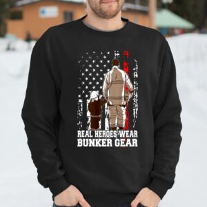 Real Hero Wear Bunker Gear Firefighter Shirt Fathers Day Special Gift for Firefighter 4