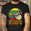 Vintage Best Cat Dad Ever Shirt, Funny Cat Daddy Gift