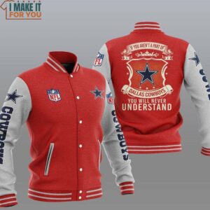 NFL Dallas Cowboys Red Grey You Will Never Understand Baseball Jacket, Top-Rated Cowboys Gifts