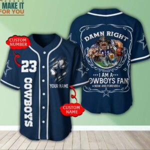 NFL Dallas Cowboys Custom Name Number Damn Right Im Cowboys Fan Now and Forever Baseball Jersey