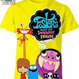 Foster S Home For Imaginary Friends Shirt