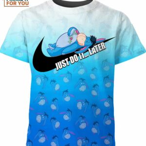 Pooh Eeyoree Fan Just Do It Later Nike T-shirt, Limited Edition Nike Graphic Shirts