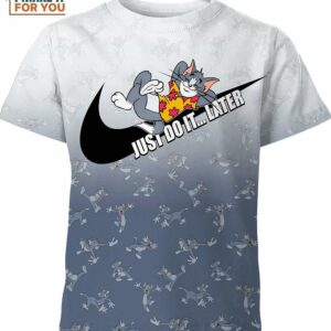 Tom Cat Tom and Jerry Just Do It Later Nike Shirt, Trendy Nike Tees