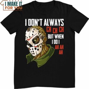 I Dont Always Lazy Halloween Costume Horror Movie T-Shirt, Cute Halloween Gift