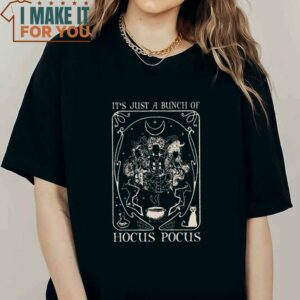 Hocus Pocus Just A Bunch Shirt Hocus Pocus Tarot Card Halloween Shirt Halloween Party Shirt 2