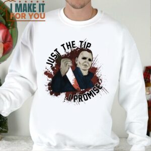 Horror Movie Shirt Michael Myers Shirt Halloween Shirt Just The Tip Shirt Hand Drawn Halloween Shirt 4