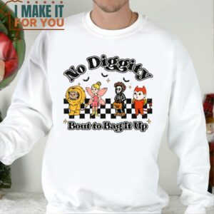 No Diggity Bout To Bag It Up Shirt Cute Halloween Presents 3