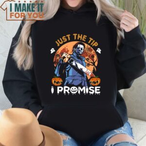 Just The Tip I Promise Michael Myers And Jack O' Lantern Vintage T Shirt Halloween Shirt 4