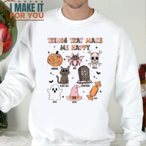 Things That Make Me Happy Shirt Cute Halloween Shirt Spooky Graphic Tee Cute Spooky Shirts 4