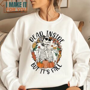 Dead Inside But Its Fall Shirt Funny Halloween Shirt Lovely Halloween Gift 2