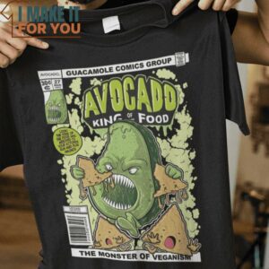 AVOCADO KING OF THE FOOD T-Shirt, Best Gifts for Halloween Lovers