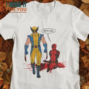Call It A Draw Wolverine and Deadpool T-Shirt, Best Gifts for Halloween Lovers