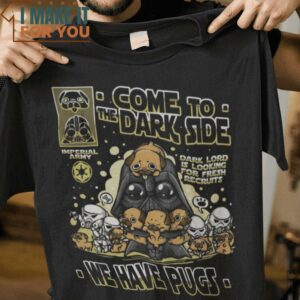 We Have Pugs Darth Vader Star Wars Dog T-Shirt, Best Gifts for Halloween Lovers