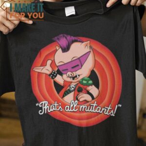 That’s all mutants Looney Tunes Teenage Mutant Ninja Turtles Mashup T-Shirt, Funny Halloween Graphic Tees for Men
