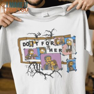 Do It For Her The Last of Us The Simpsons Mashup T-Shirt, Best Halloween Graphic Tees for Men Do It For Her The Last of Us The Simpsons Mashup T-Shirt, Best Halloween Graphic Tees for Men