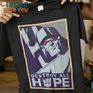 Destroy All Hope Transfomers T-Shirt, Unique Halloween Graphic Tees for Men Destroy All Hope Transfomers T-Shirt, Unique Halloween Graphic Tees for Men