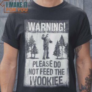 Do Not Feed The Wookiee Star Wars T-Shirt, Halloween Vintage Graphic Tee Do Not Feed The Wookiee Star Wars T-Shirt, Halloween Vintage Graphic Tee