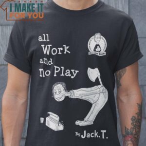 All Work and No Play The Shining T-Shirt, Retro Halloween Graphic Tee for Sale