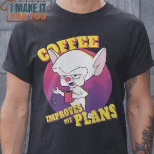 Coffee improves my plans Pinky and the Brain T-Shirt, Vintage Halloween Graphic Tee Mens
