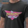 Be Excellent To Each Other Bill & Ted’s Excellent Adventure T-Shirt, Retro Halloween Shirt for Sale