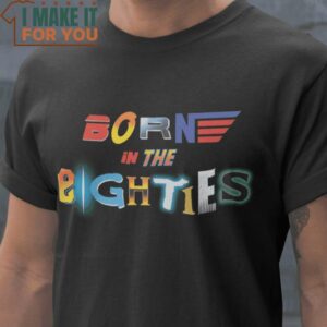 Born in The Eighties 80s T-Shirt, Retro Halloween Shirt for Sale