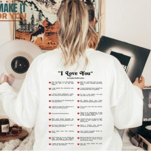 Different Ways Say I Love You In Taylor Swift Lyrics T-Shirt, Gift Ideas for Music Lovers