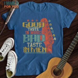 Bad Taste T Shirt Cool Gifts For Musicians 4